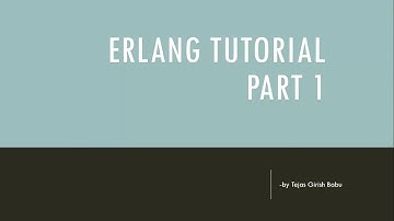 Erlang Tutorial Part 1