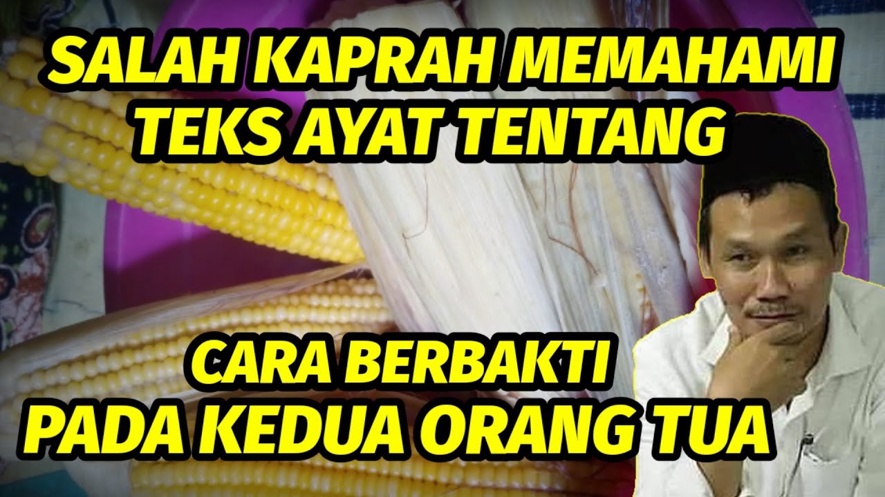 GUS BAHA. Salah kaprah memahami teks ayat AL QUR'AN. Tentang berbakti kepada kedua orang tua.