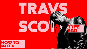 How To Make a Travis Scott Type Beat (FL Studio Tutorial)
