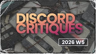 WEEK 5 / Discord Critiques