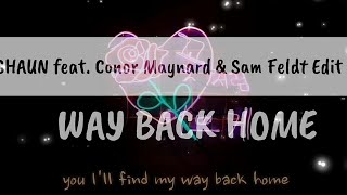 Download SHAUN feat. Conor Maynard - Way Back Home (Official Lyrics) Sam Feldt Edit Mp3 Download SHAUN feat. Conor Maynard - Way Back Home (Official Lyrics) Sam Feldt Edit Mp3
