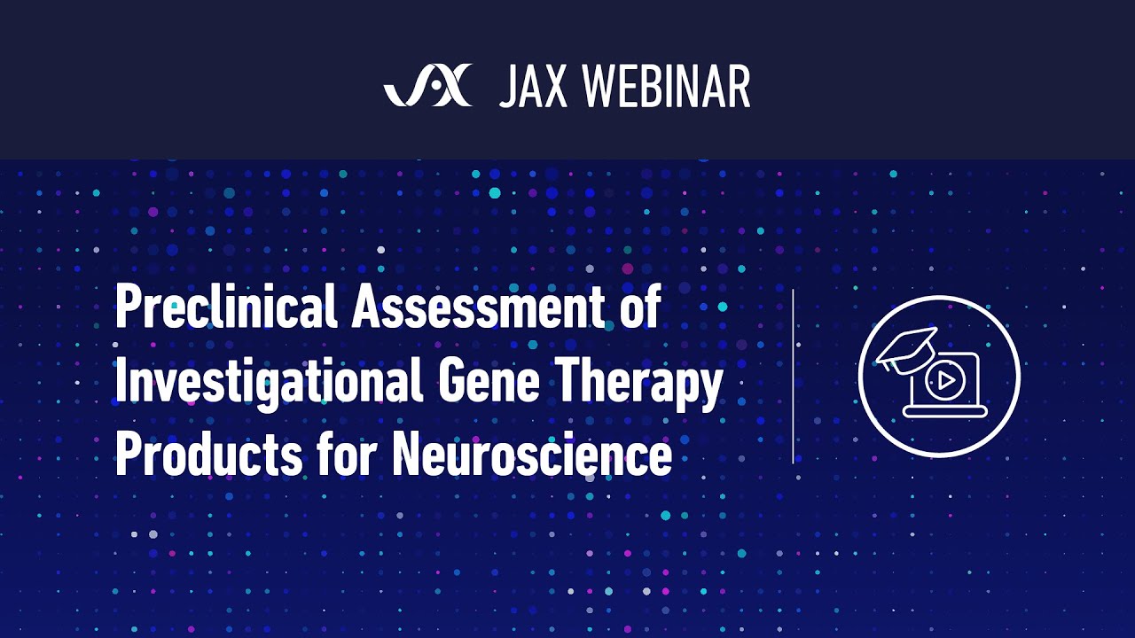 Preclinical Assessment of Investigational Gene Therapy Products for Neuroscience