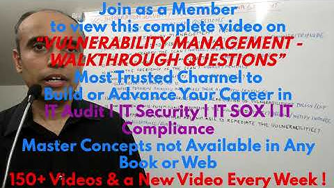 IT with Varun Vohra-ITGC-Information Security-Vulnerability Management-Walkthrough Questions (Promo)
