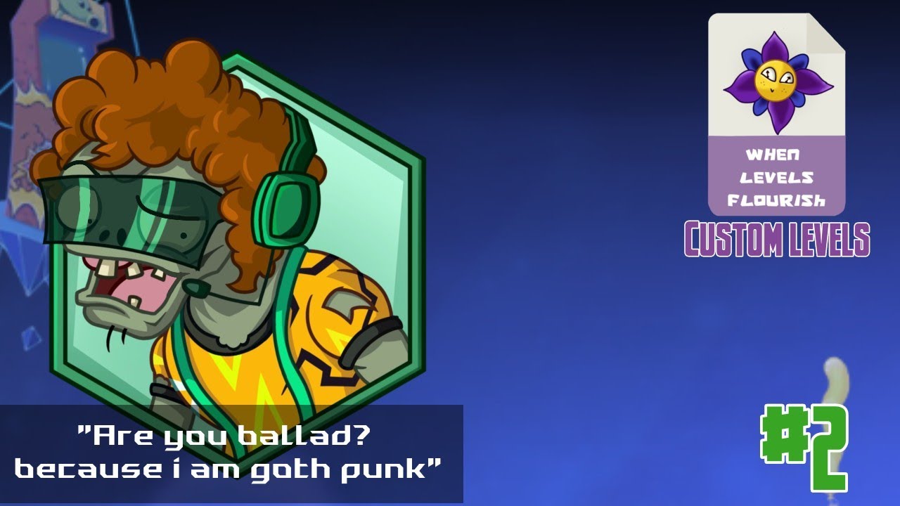 Zomberting it - WLF Custom Levels (PvZ2 Reflourished Custom levels)