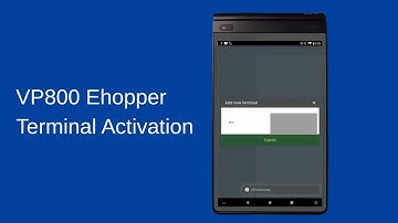 VP800 Ehopper POS | Terminal Activation