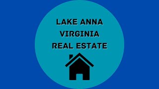 Thinking about moving to Lake Anna Virginia?