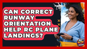 Can correct runway orientation help RC plane landings? - RC Toy Central