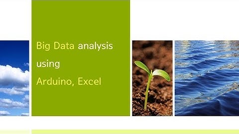 Interesting Projects 1-1. Big data analysis using Arduino and Excel - What we will do?