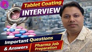 Tablet coating| Tablet coating defects| Interview preparation| pharma interview questions answers