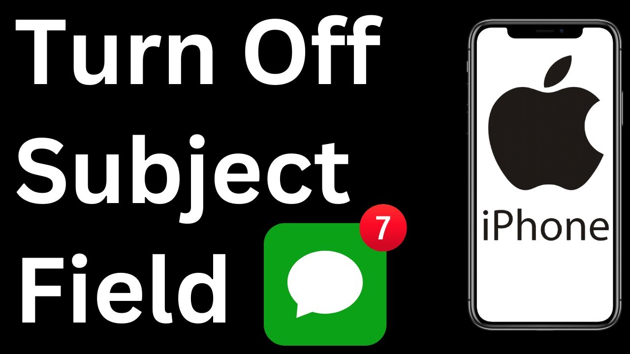 How to Turn Off Subject Field in Messages on iPhone - Easy to Follow