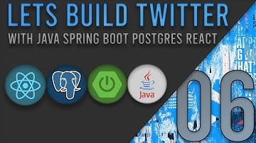 Lets Build Twitter From the Ground Up: Episode 6 || Java, Spring Boot, PostgreSQL and React