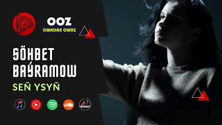 Sohbet Bayramow - Sen Ysyn // 2024 Official Video Clip (turkmen klip)