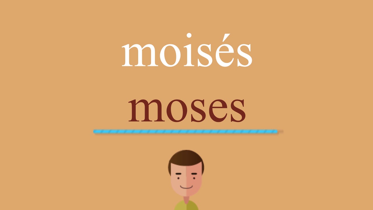 Cómo se dice moisés en inglés idioma de colombia