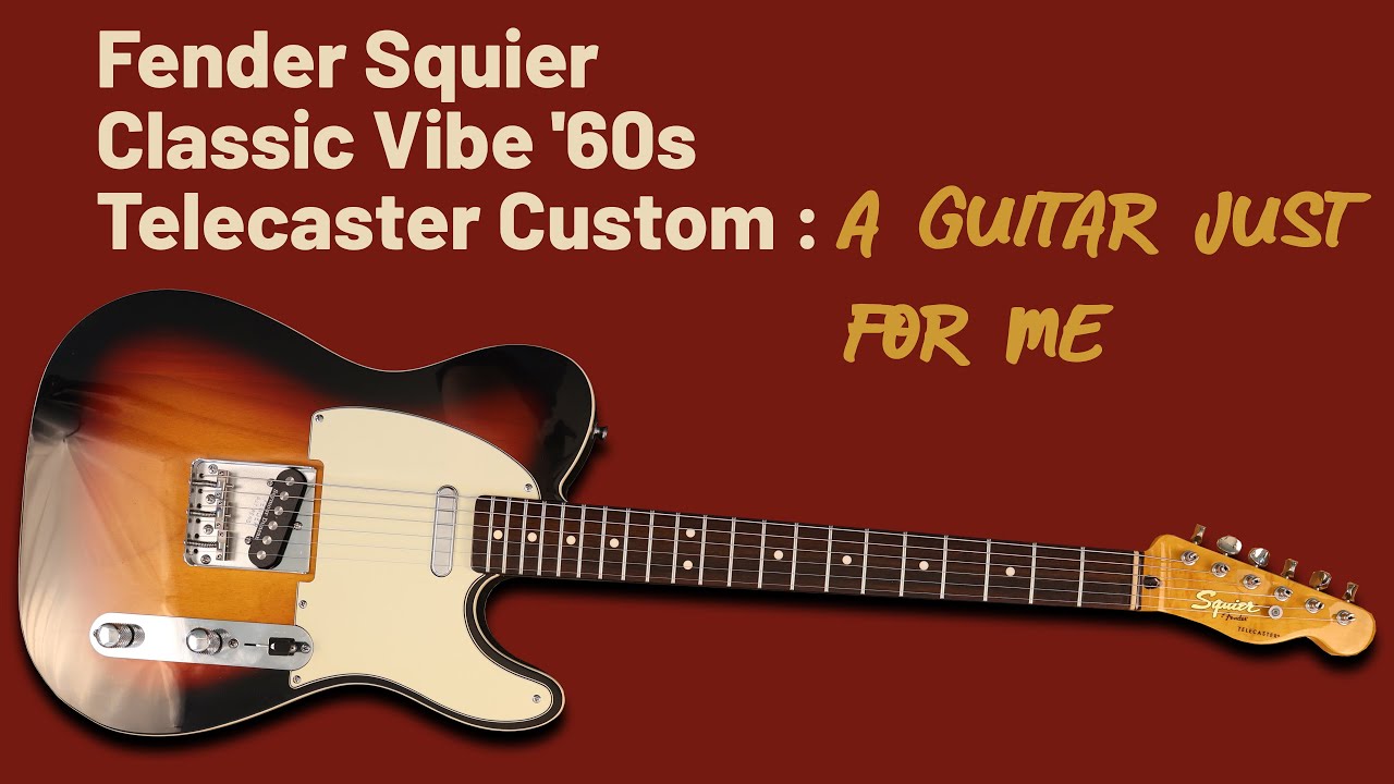 The Squier Classic Vibe 60s Telecaster Custom Got It Right! - YouTube