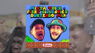 Mista Trick & Fizzy Gillespie's Dubtendo Mix