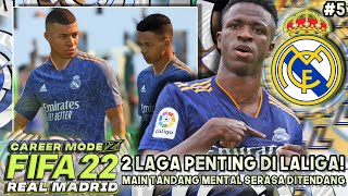 FIFA 22 Career Mode Real Madrid | 2 Match Seru Di Laliga, Fokus Raih Poin Penuh Eps.5