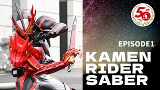 KAMEN RIDER SABER (Episode 1)