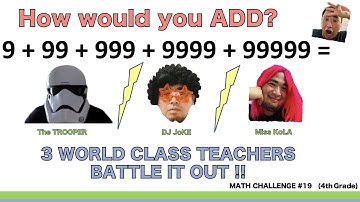 [Math Challenge #19] How would you ADD 9 + 99 + 999 + 9999 + 99999 ?
