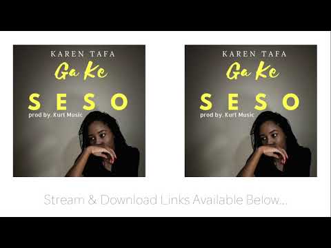 karen-tafa---ga-ke-seso-(prod-by.-kurt-music)-[new-dizemba-hit]