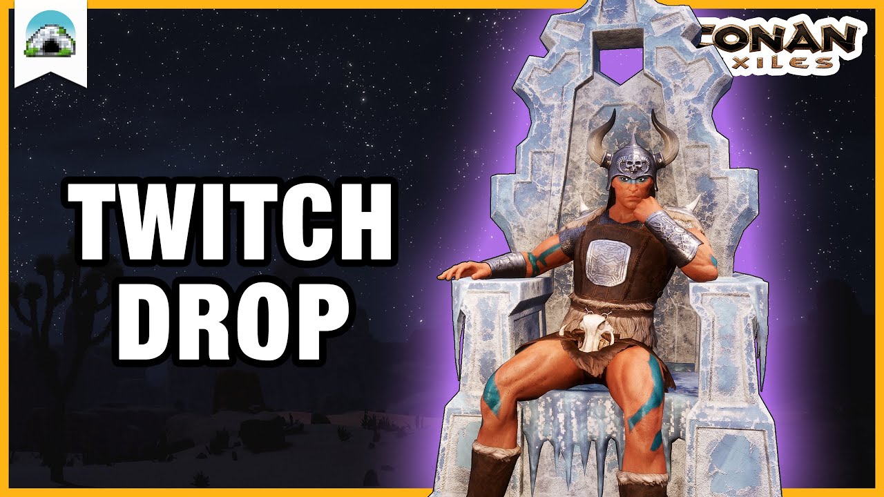 Twitch Drop - Official Conan Exiles Wiki