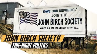 John Birch Society - Rise of Conservatism in the USA - Cold War DOCUMENTARY