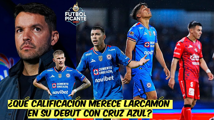 LARCAMÓN NO PUDO en su debut con CRUZ AZUL tras empatar SIN GOLES ante MAZATLÁN | Futbol Picante
