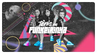 Tênis De Funkeirinha Videoclipe Oficial Livre Para Ser Lps