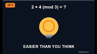 2 × 4 (mod 3) =  Here's the Fast Method