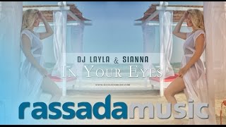 Смотреть клип Dj Layla & Sianna - In Your Eyes