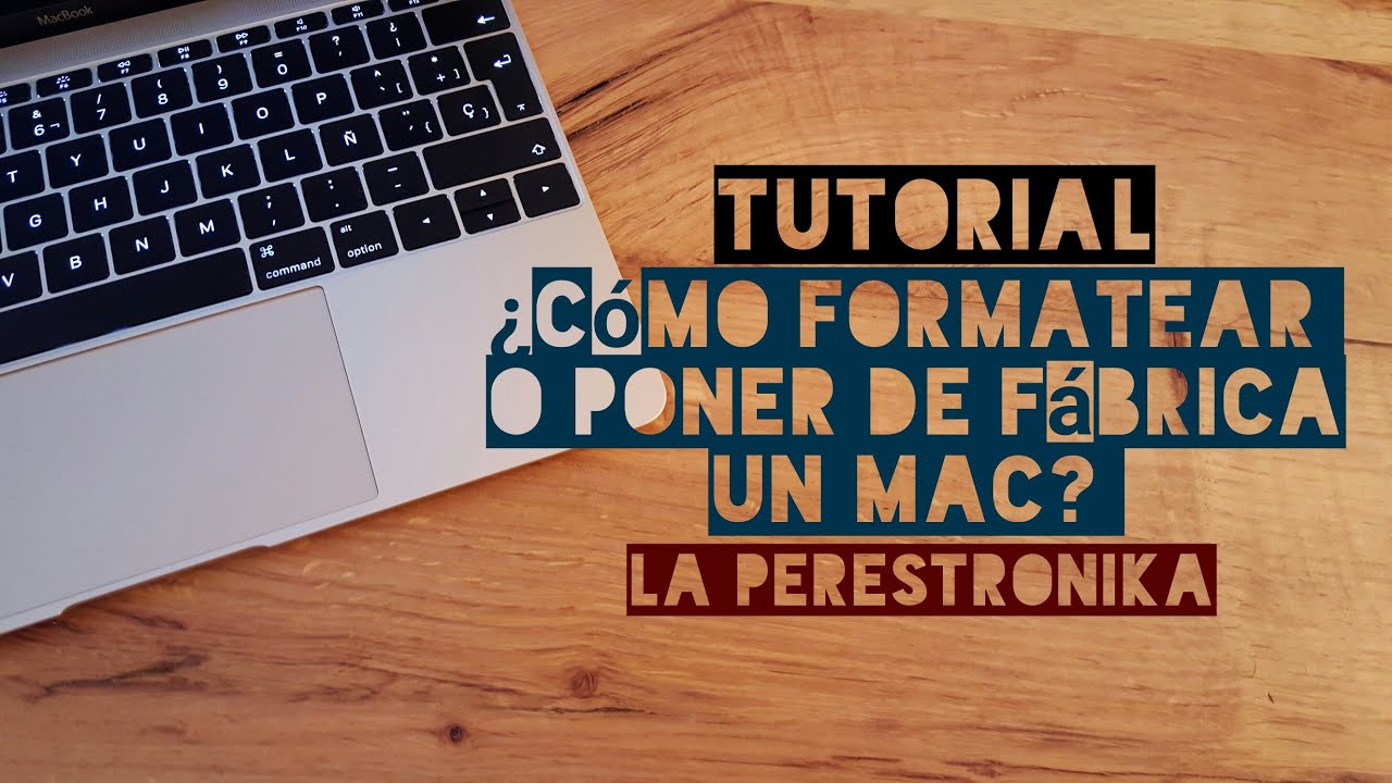 Tutorial. Cómo formatear o poner de fábrica un Mac (Sistema OS X) - YouTube