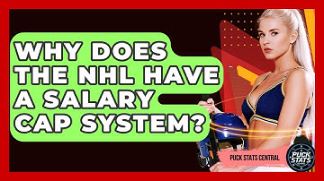 Why Does The NHL Have A Salary Cap System? - Puck Stats Central