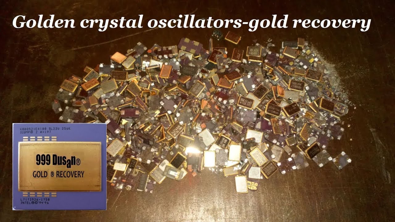 Gold CRISTAL OSCILLATORS for gold recovery YouTube