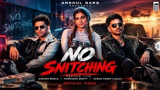 NO SNITCHING |   | New Hindi/Punjabi Song 2026 | Trending Song