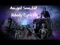 Avenged Sevenfold - Nobody (Lyrics Video)