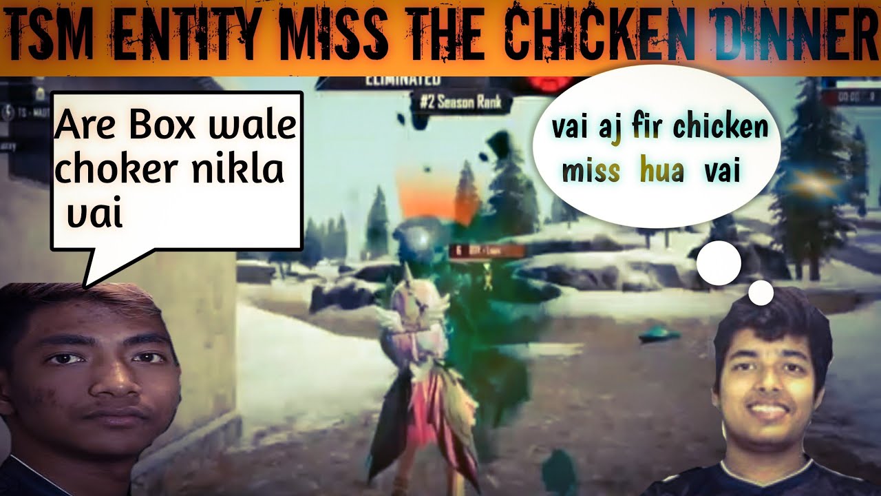 TSM ENTITY Miss The chicken Dinner in Vikendi and Team IND vs Team BTR  Best Highlights
