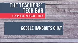 Downloading and Using Google Hangouts Chat