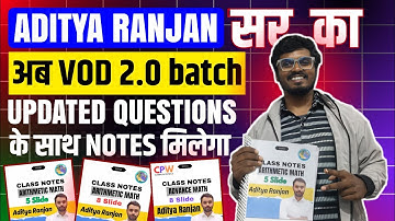 Aditya Ranjan सर का VOD 2.0 Batch का NOTES Updated Questions के साथ मिलेगा !!