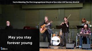 The First Congregational Church of Ann Arbor (FCC) 9:00 a.m. COP Service, 05.12.24 screenshot 2