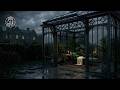 10 Hours Conservatory Rain | All Night Deep Sleep Safe (No Thunder, No Music)