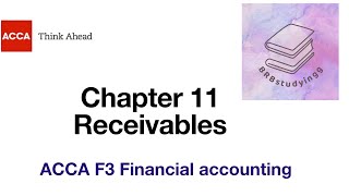 Chapter 11 Receivables F3 financial accounting ACCA