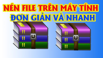 Cách Nén File Trên Máy Tính Laptop Đơn Giản Hiệu Quả