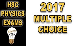 HSC PHY 2017 Multiple choice