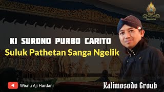 Download Lagu Ki Surono Purbo Carito || Suluk Pathetan Sanga Ngelik || Kalimosodo Groub. MP3