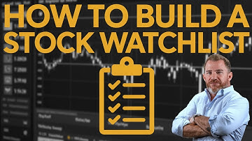 How to Build a  Stock Watchlist