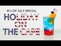 4th Of July Special: Holiday on the Cape