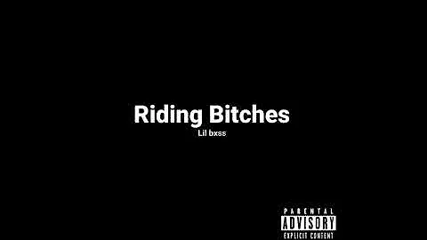 Riding Bitches - Lil Bxss (Oficial Audio)