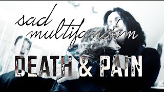 Sad Multifandom || Death&Pain