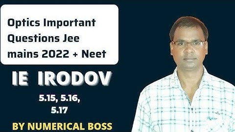 Ray Optics IRODOV QUESTION NUMBER 5.15, 5.16, 5.17 Jeemains and ADVANCE /Neet. concept Clear optic