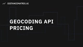 Comprehensive analysis of Geocoding API Pricing