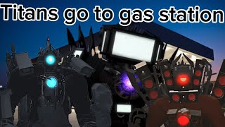 TITANS GO TO GAS STATION